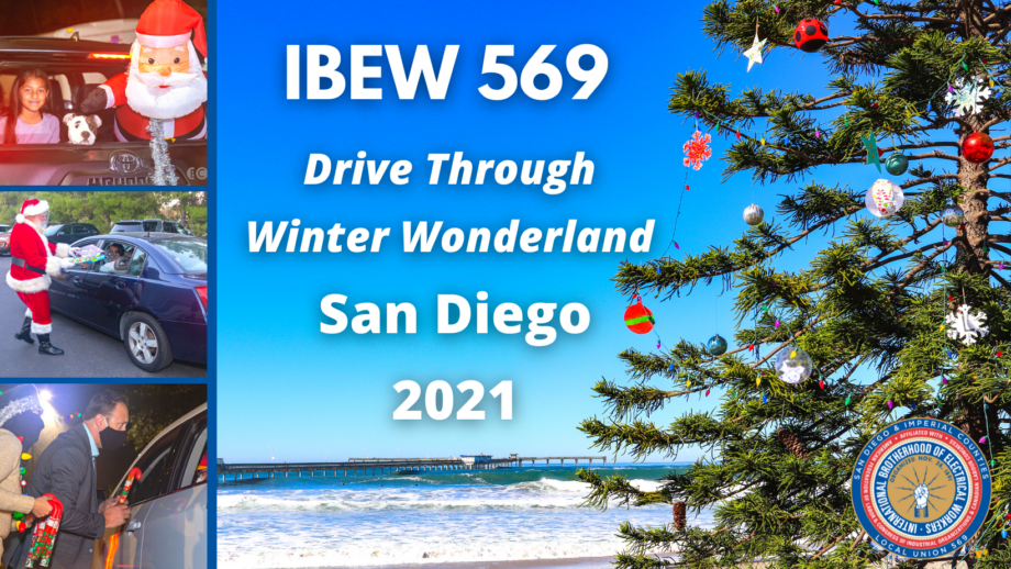 2021 IBEW 569 Drive Through Winter Wonderland SAN DIEGO IBEW